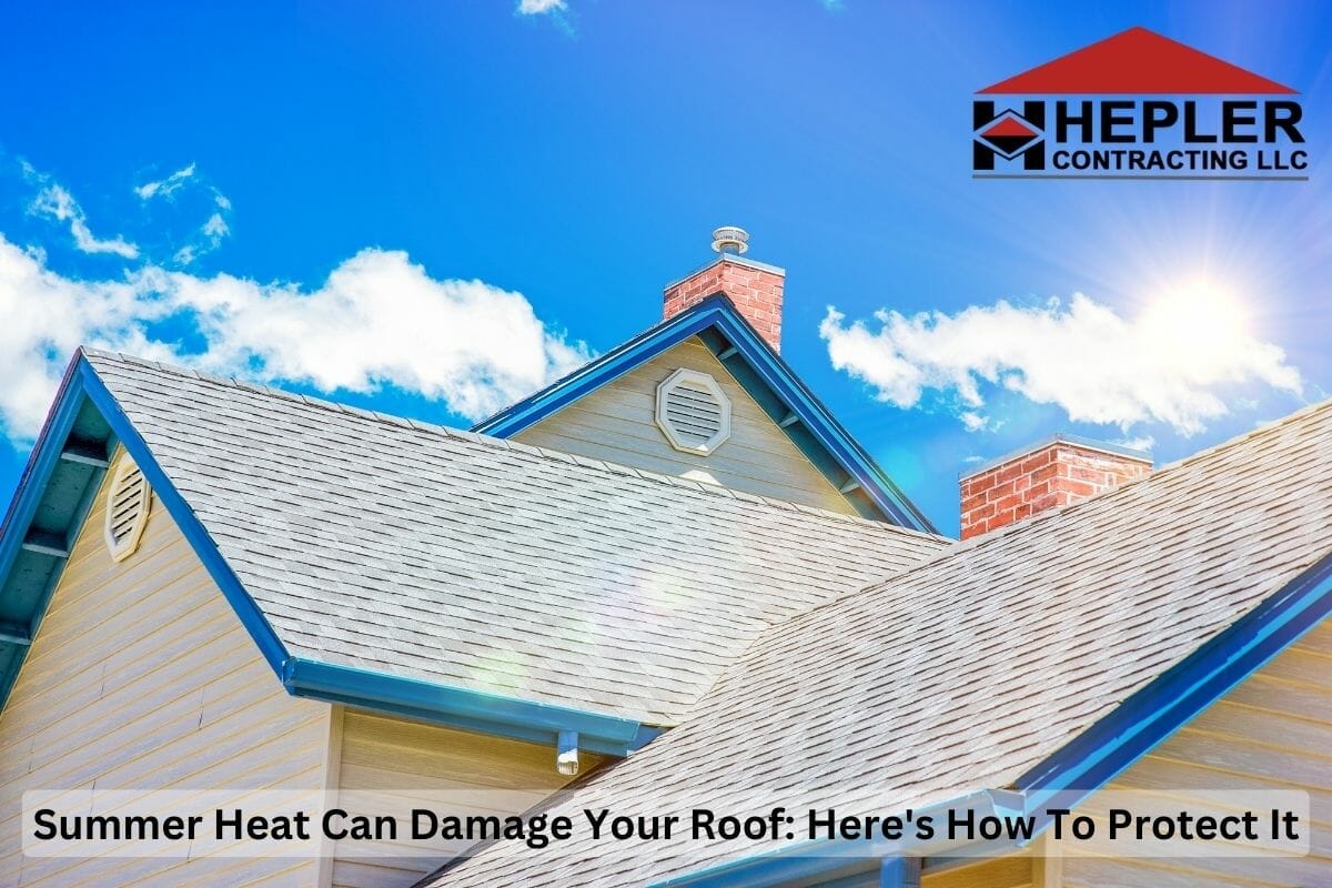Summer Heat Can Damage Your Roof: Here’s How To Protect It