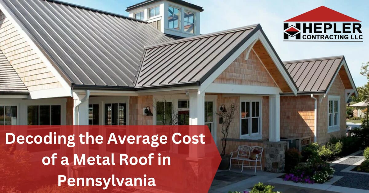Decoding the Average Cost of a Metal Roof in Pennsylvania