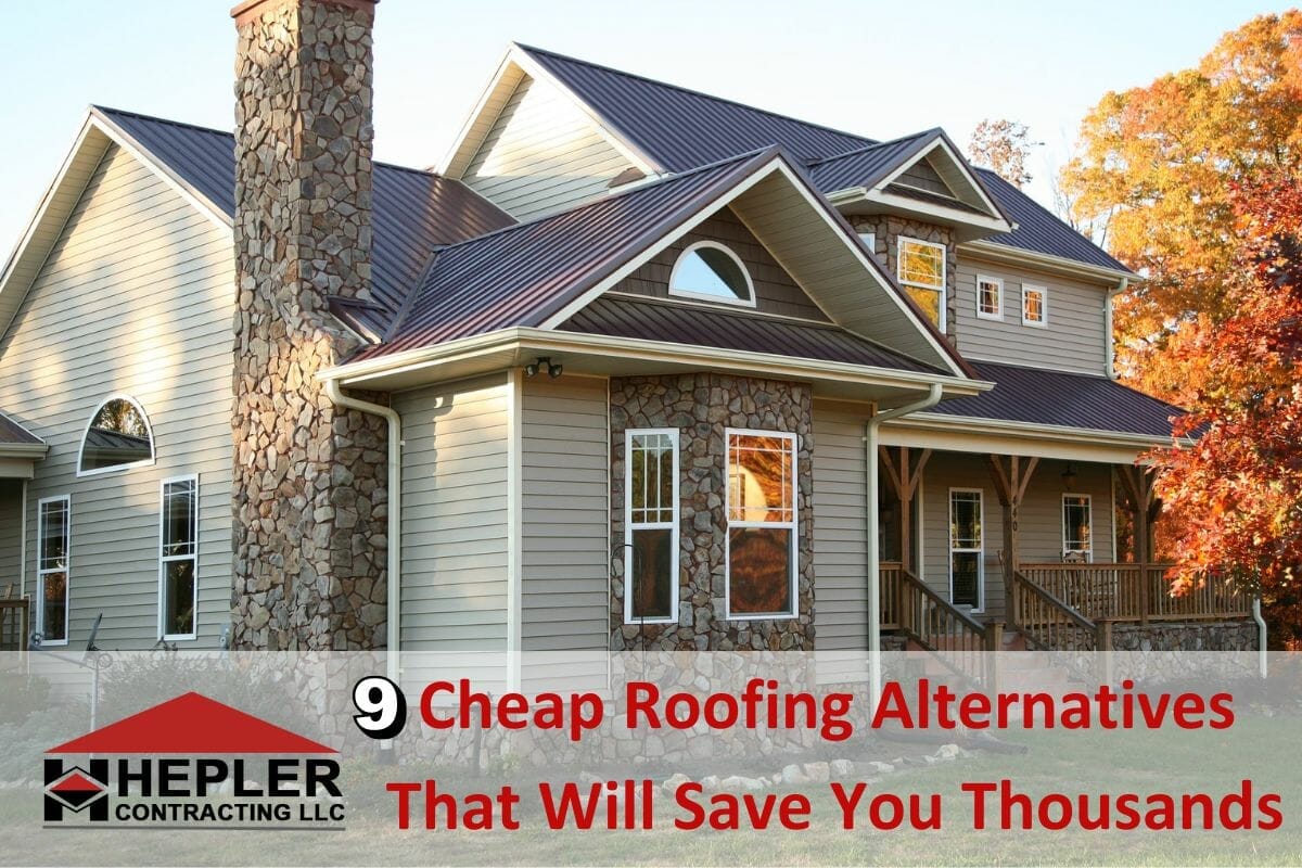 Top 9 Cheap Roofing Alternatives That Will Save You Thousands