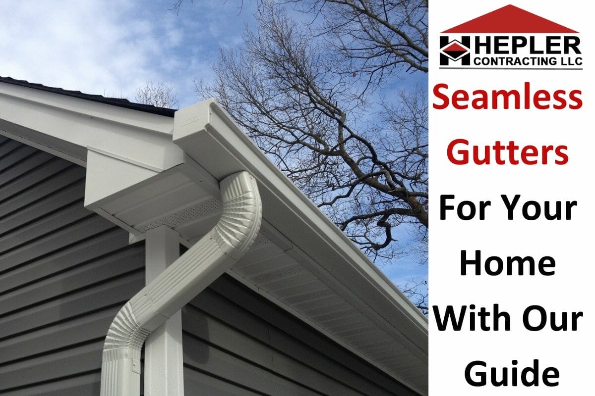 Choose The Right Seamless Gutters For Your Home With Our Guide